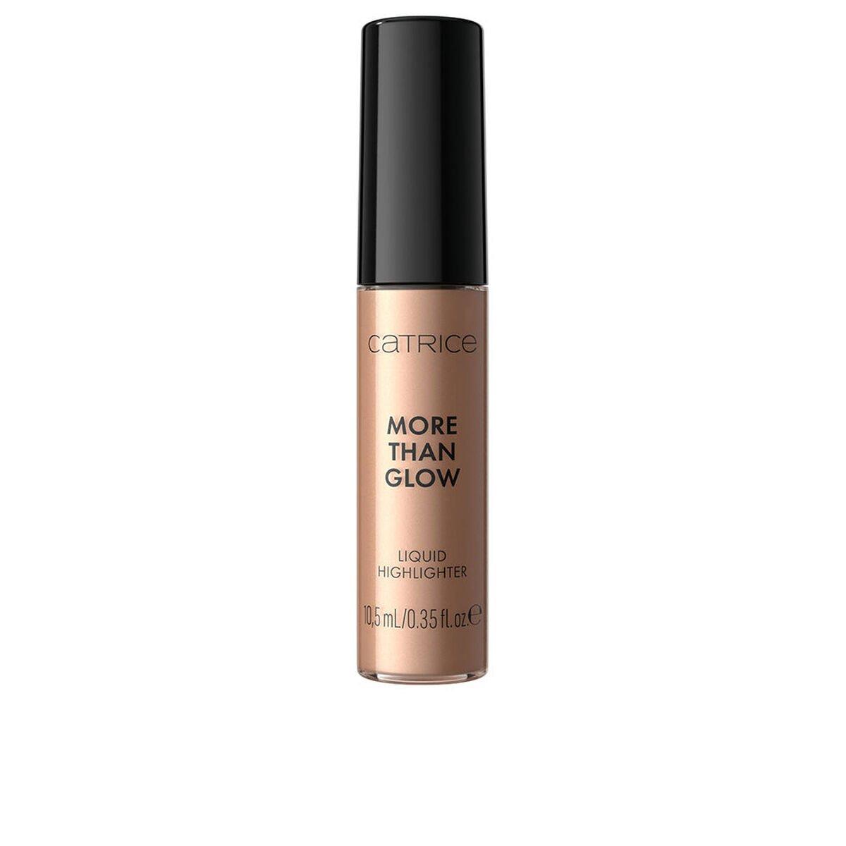 Iluminador Catrice MORE THAN GLOW 10,5 ml